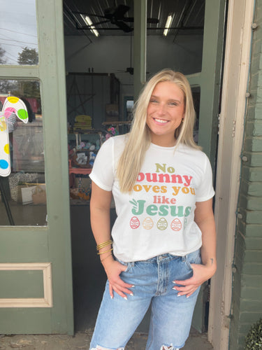 No Bunny Loves You Like Jesus Tee